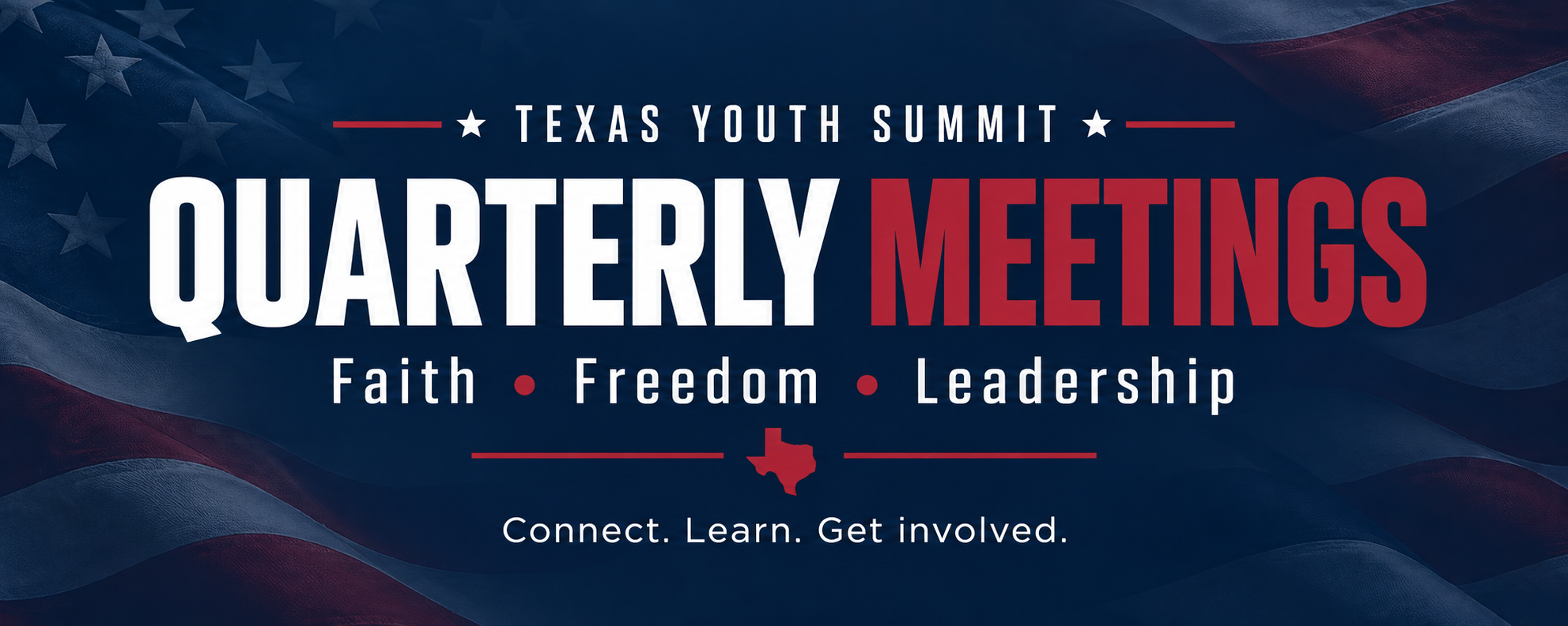 Texas Youth Summit quarterly meetings — faith, freedom, and leadership. Connect, learn, and get involved.