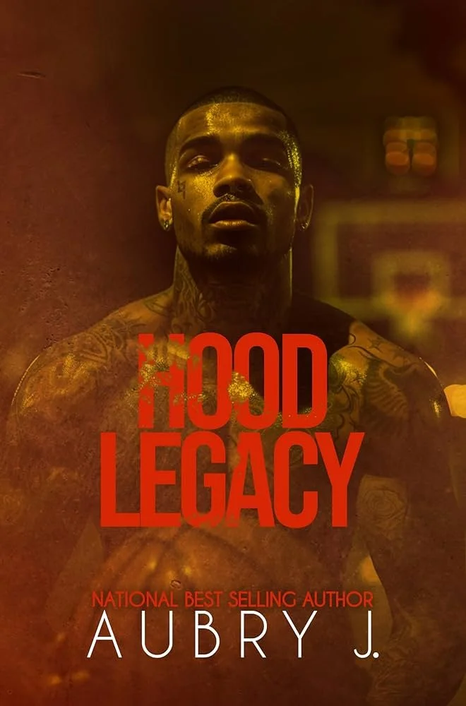 Hood Legacy by Aubry J..jpg