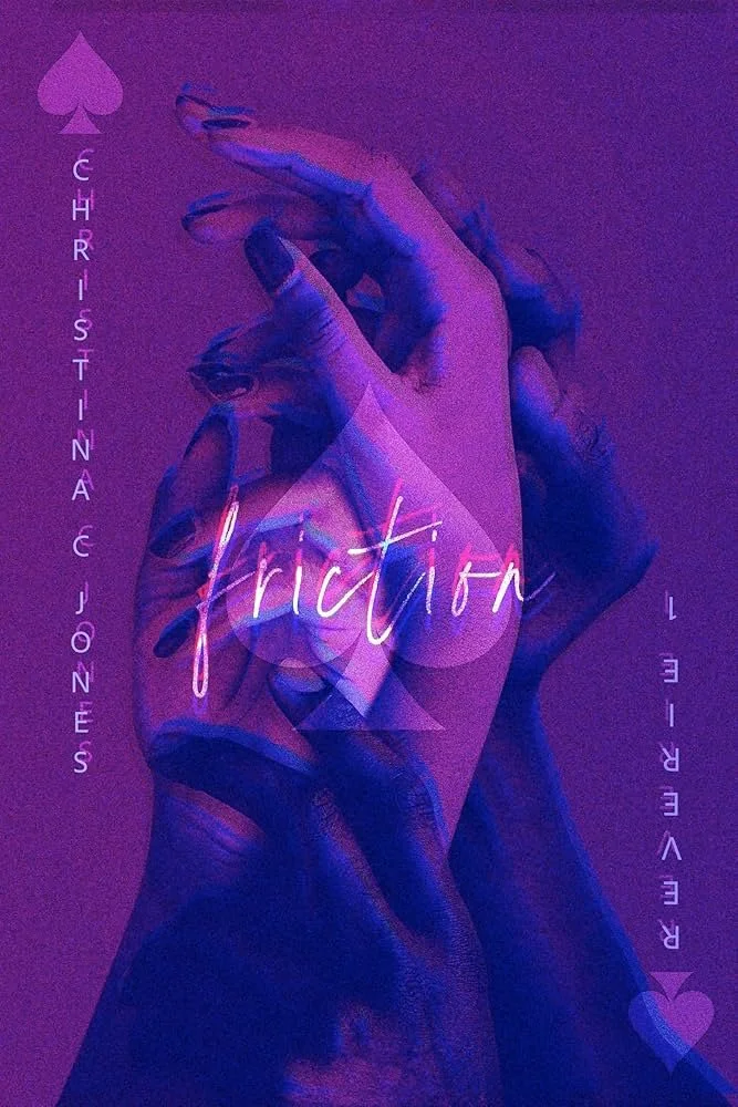 Friction by Christina C Jones.jpg
