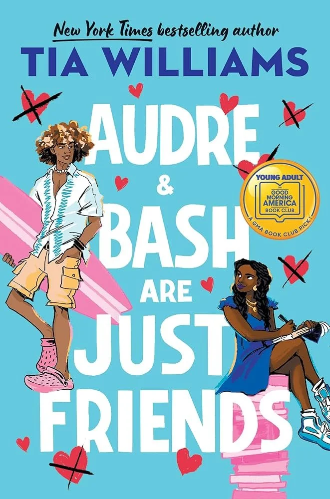 Audre and Bash are Just Friends by Tia Williams.jpg