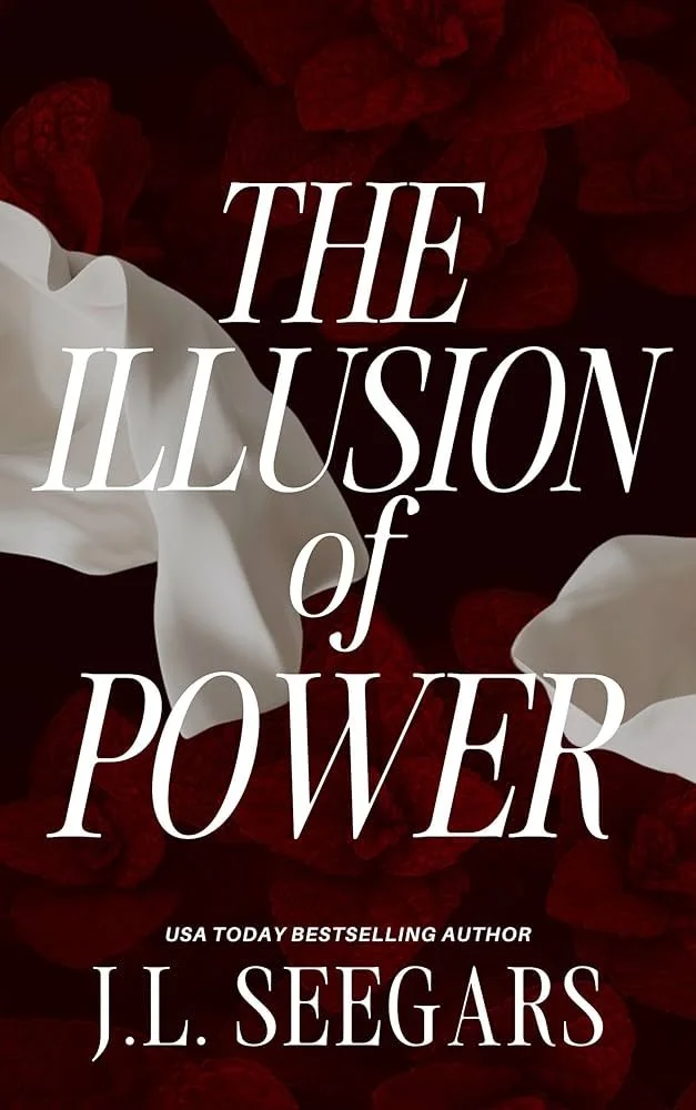 The Illusion of Power by J.L. Seegars.jpg