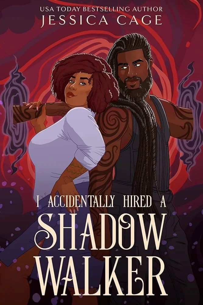 I Accidentally Hired a Shadow Walker by Jessica Cage.jpg