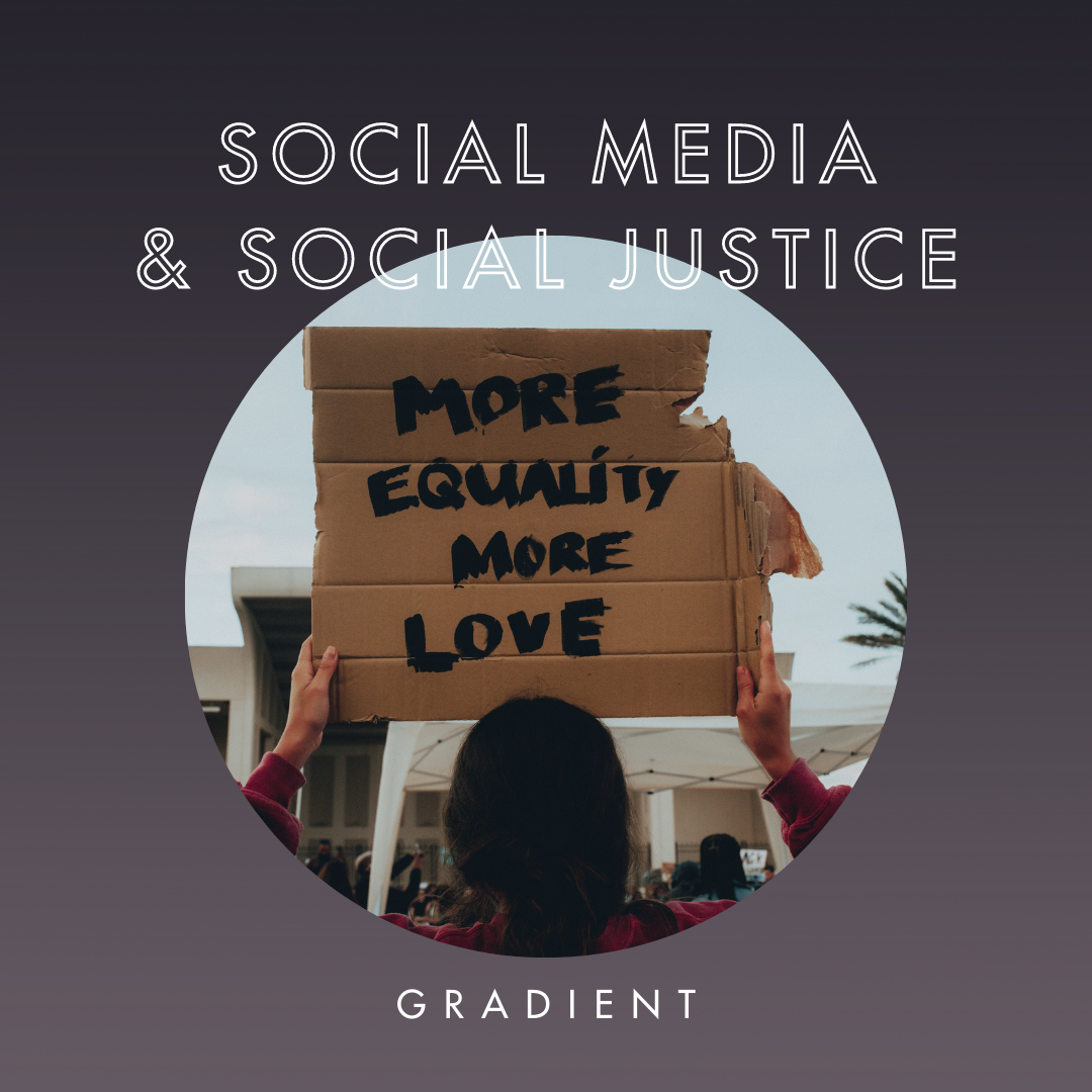 Social Media and Social Justice