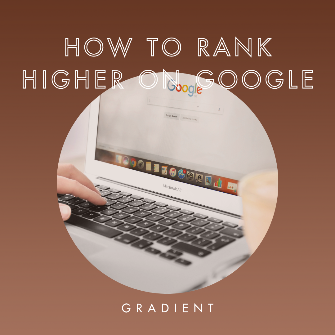 How To Rank Higher on Google