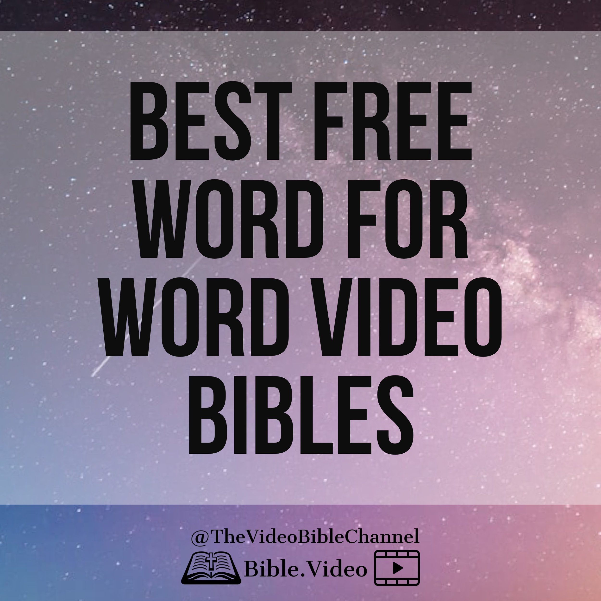 Best Free Word for Word Video Bibles.jpg