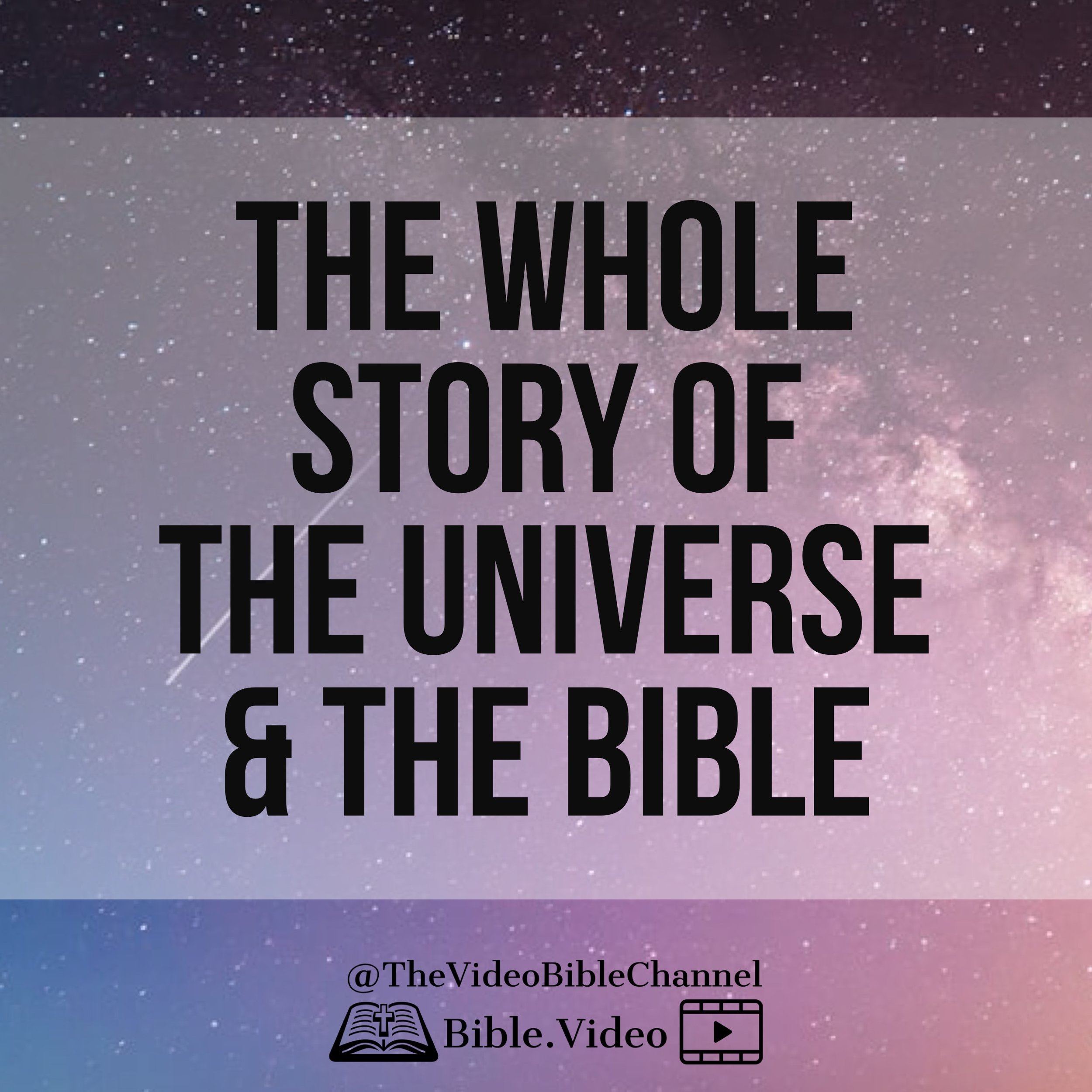 The Whole Story of the Universe and the Bible.jpg