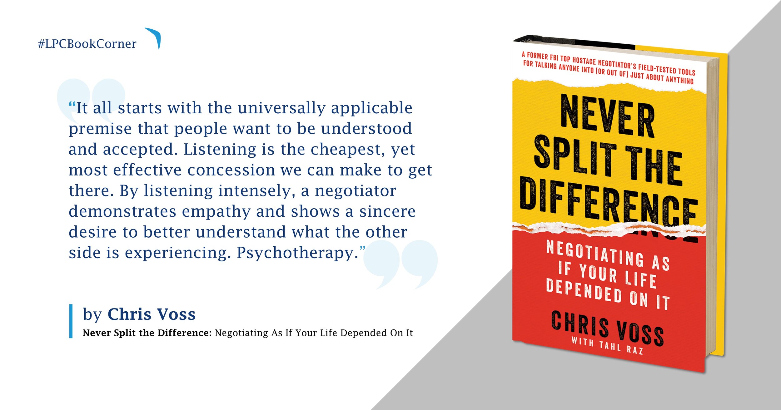 Never Split the Difference: Negotiating As If Your Life Depended On It:  Chris Voss: : Books
