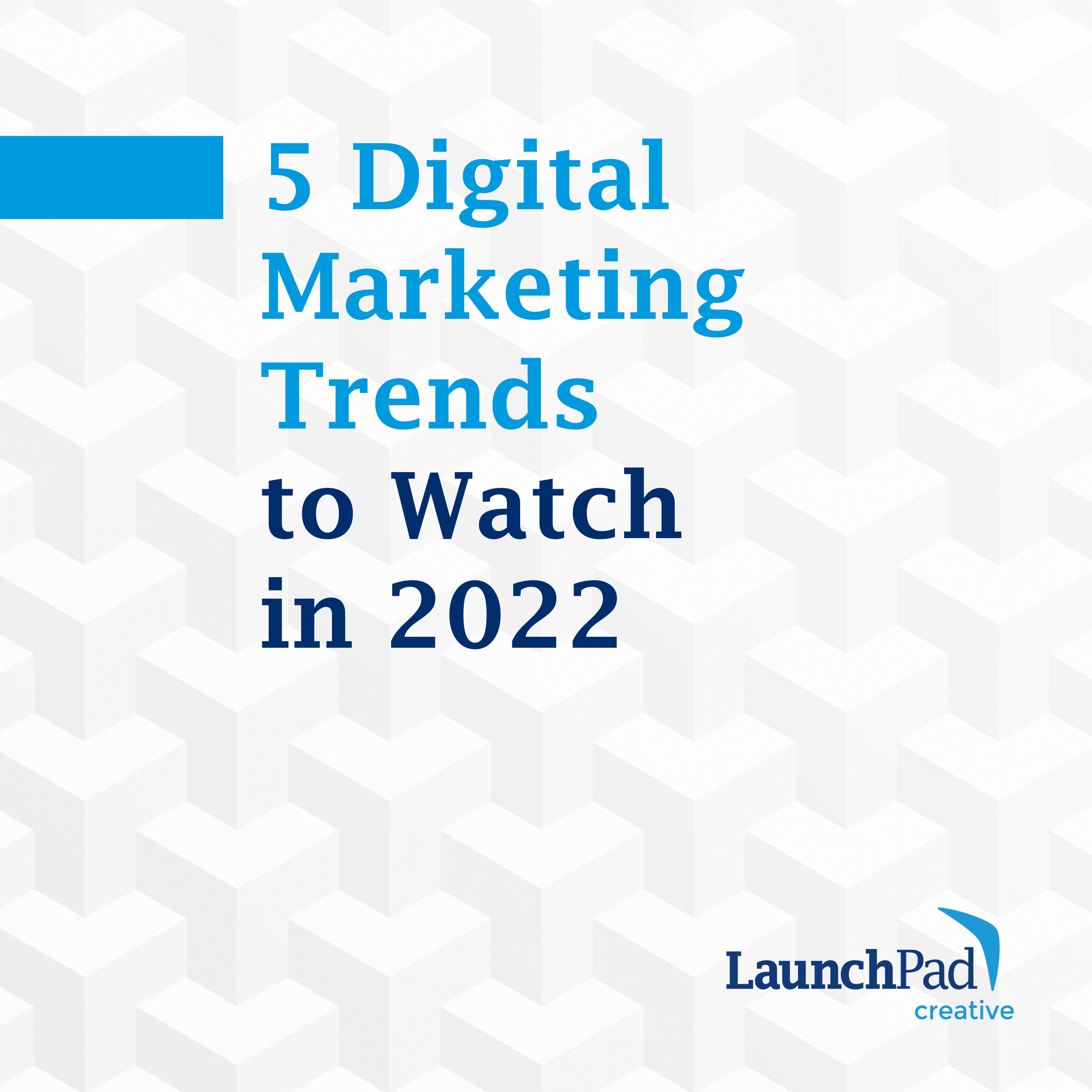 5 Digital Marketing Trends for Financial Services Companies to Watch in 2022