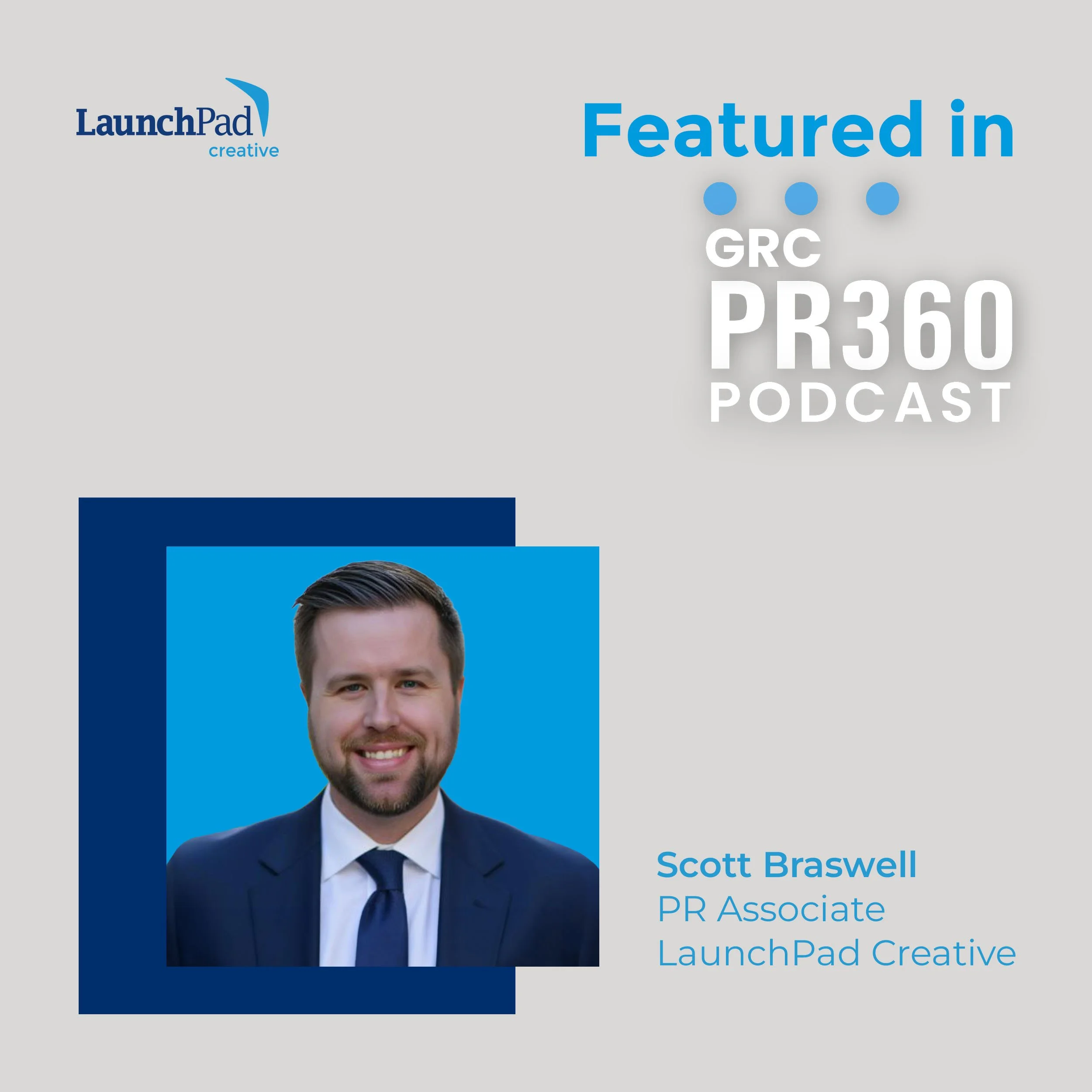 Scott Braswell Featured on PR 360 Podcast