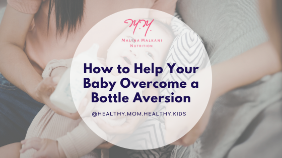 How to Help Your Baby Overcome a Bottle Aversion