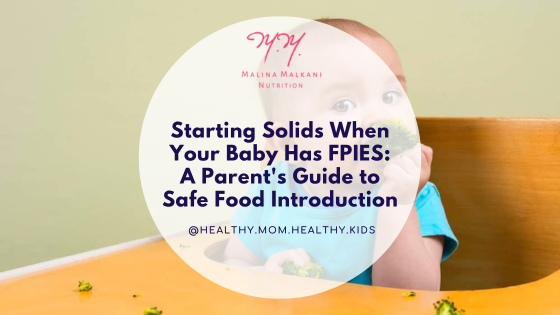 Starting Solids When Your Baby Has FPIES: A Parent's Guide to Safe Food Introduction
