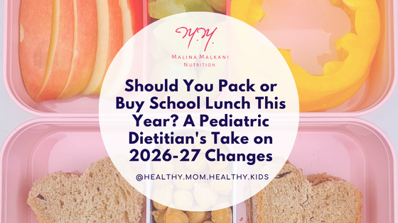 Should You Pack or Buy School Lunch This Year? A Pediatric Dietitian's Take on 2026-27 Changes