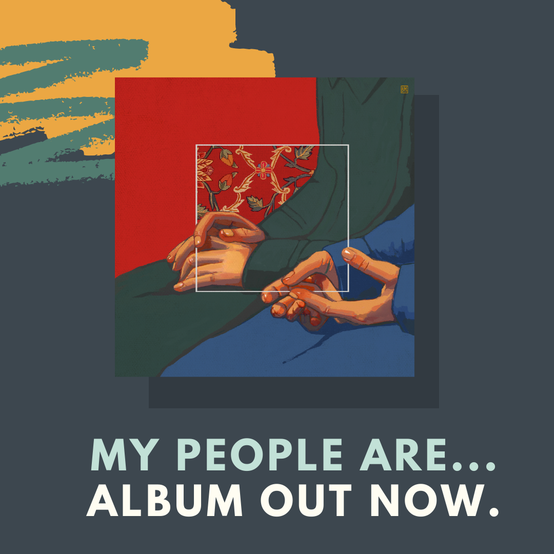 Abstract artwork featuring two hands holding each other, set against a colorful background with text reading 'My People Are... Album Out Now.'