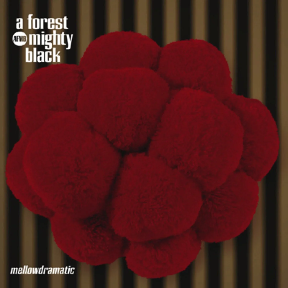 Album cover for "Mellowdramatic" by A Forest Mighty Black, featuring a textured red pom-pom design against a dark striped background.