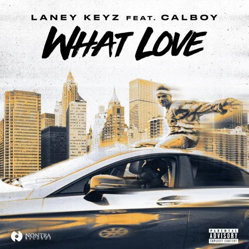 Laney Keyz - What Love