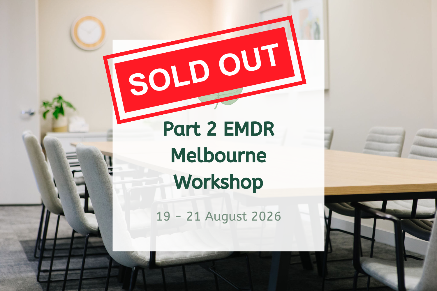 Part 2 EMDR Melbourne Workshop - August 2026
