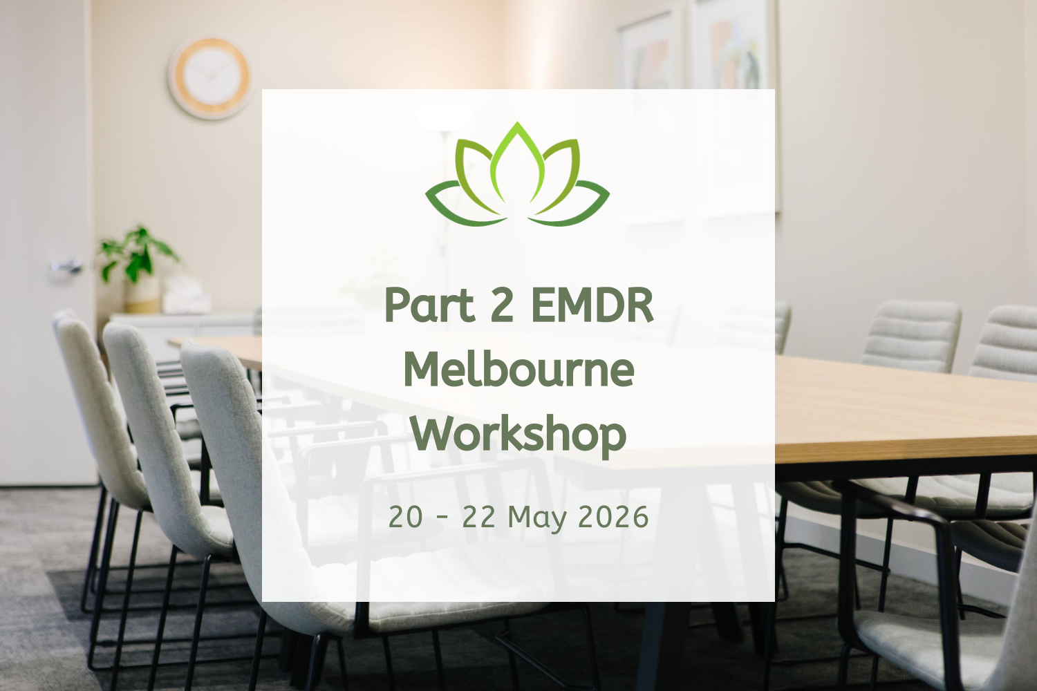 Part 2 EMDR Melbourne Workshop - May 2026