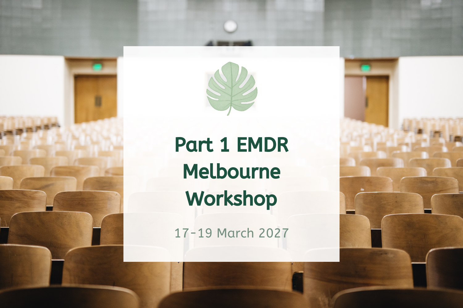 Part 1 EMDR Melbourne Workshop - March 2027