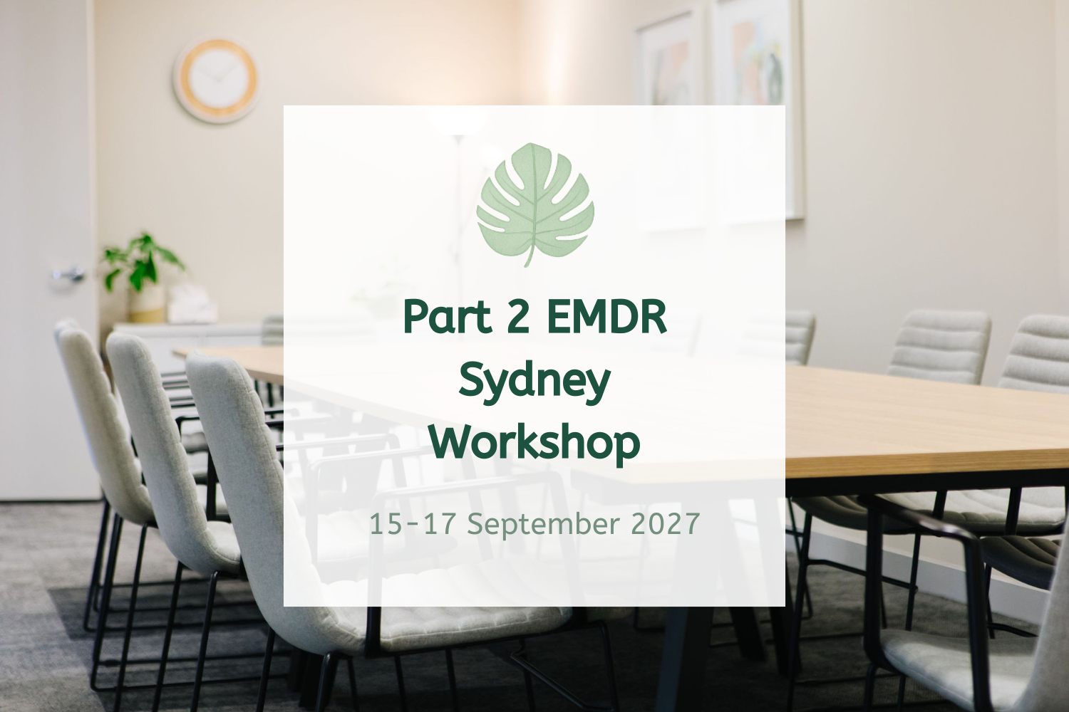 Part 2 EMDR Sydney Workshop - September 2027 