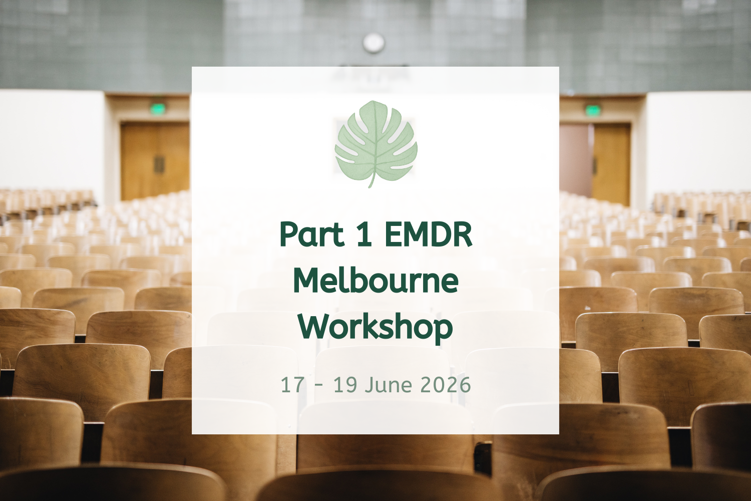 Part 1 EMDR Melbourne Workshop - June 2026