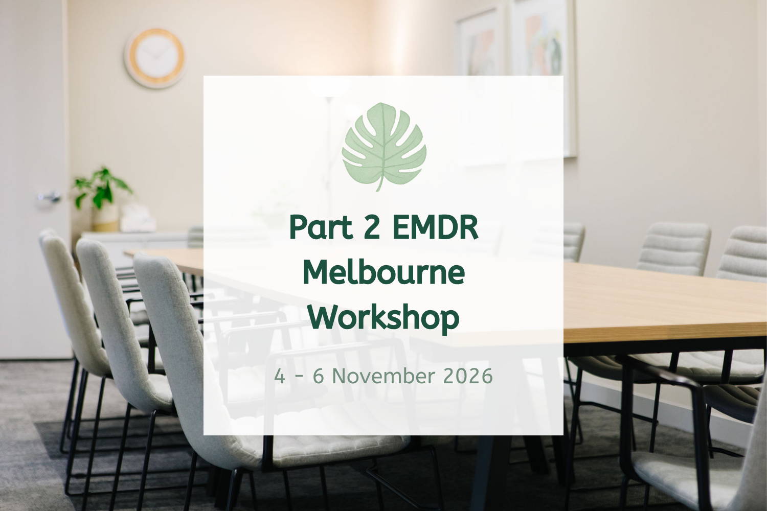 Part 2 EMDR Melbourne Workshop - November 2026