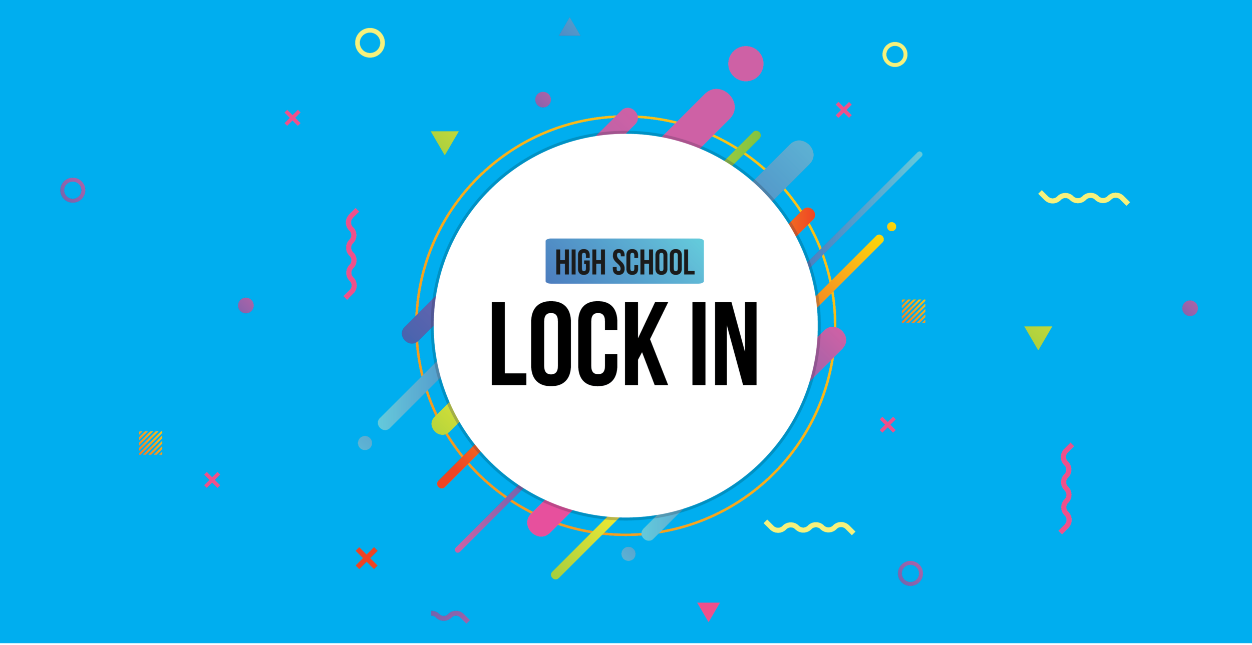 High School Lock-In 