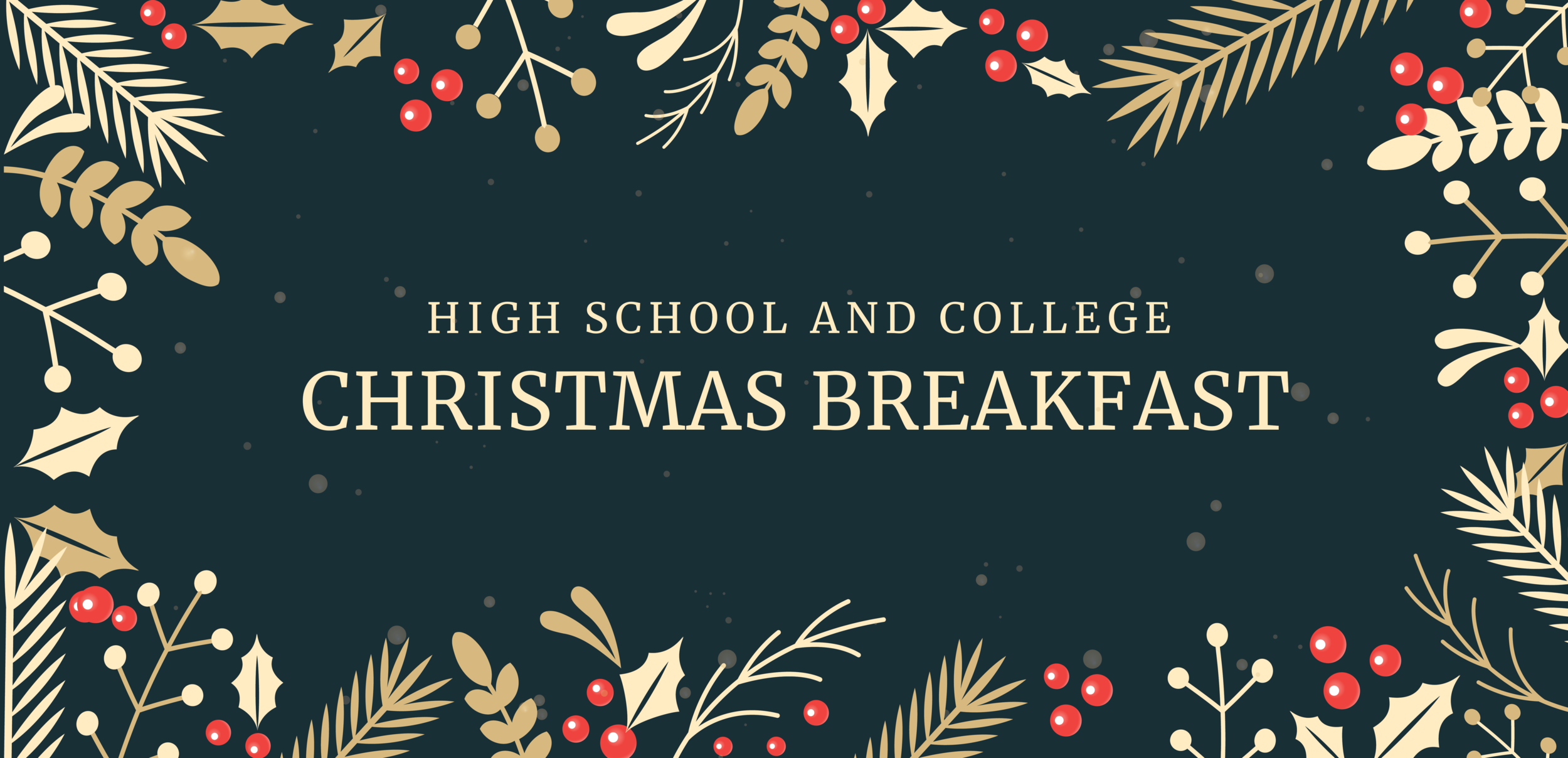 High School &amp; College Christmas Breakfast