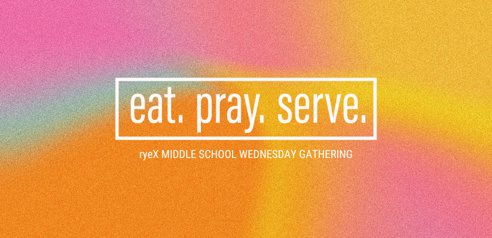 Eat. Pray. Serve