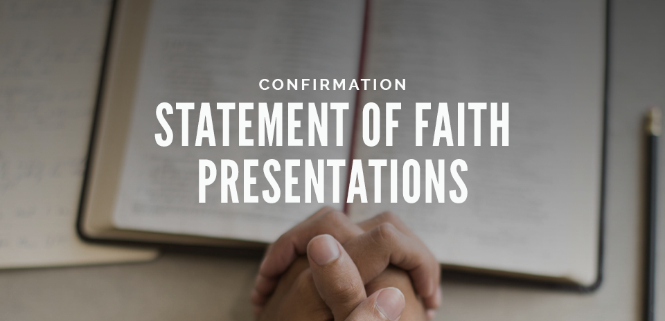 Confirmation Statement of Faith Presentations