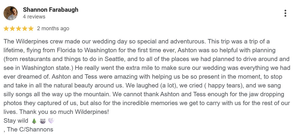 Screenshot of a five-star review by Shannon Farabaugh praising the Wilderpines crew for their help in planning and executing a wedding trip from Florida to Washington, highlighting their helpfulness, the natural beauty, and memorable moments captured