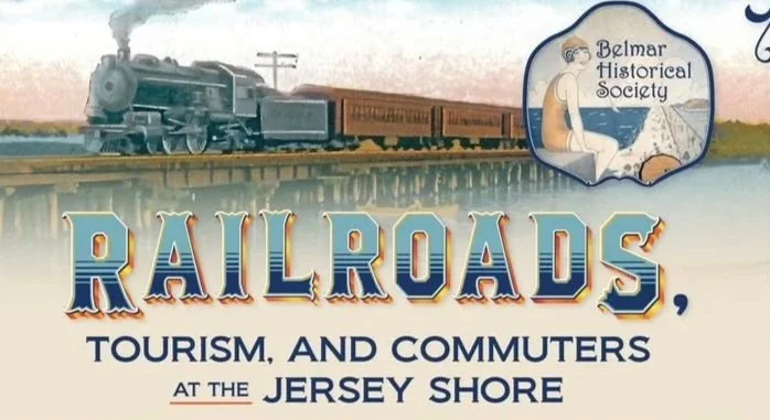 Railroads, Tourism & Commuters at the Jersey Shore