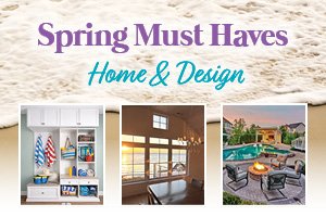 Spring Must Haves: Home &amp; Design