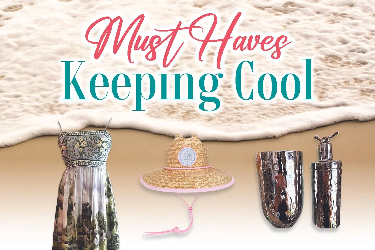 Must Haves: Keeping Cool