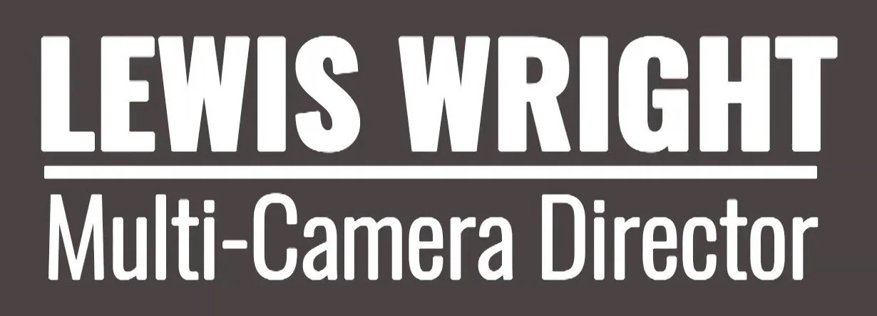 Lewis Wright - Multi-Camera Director