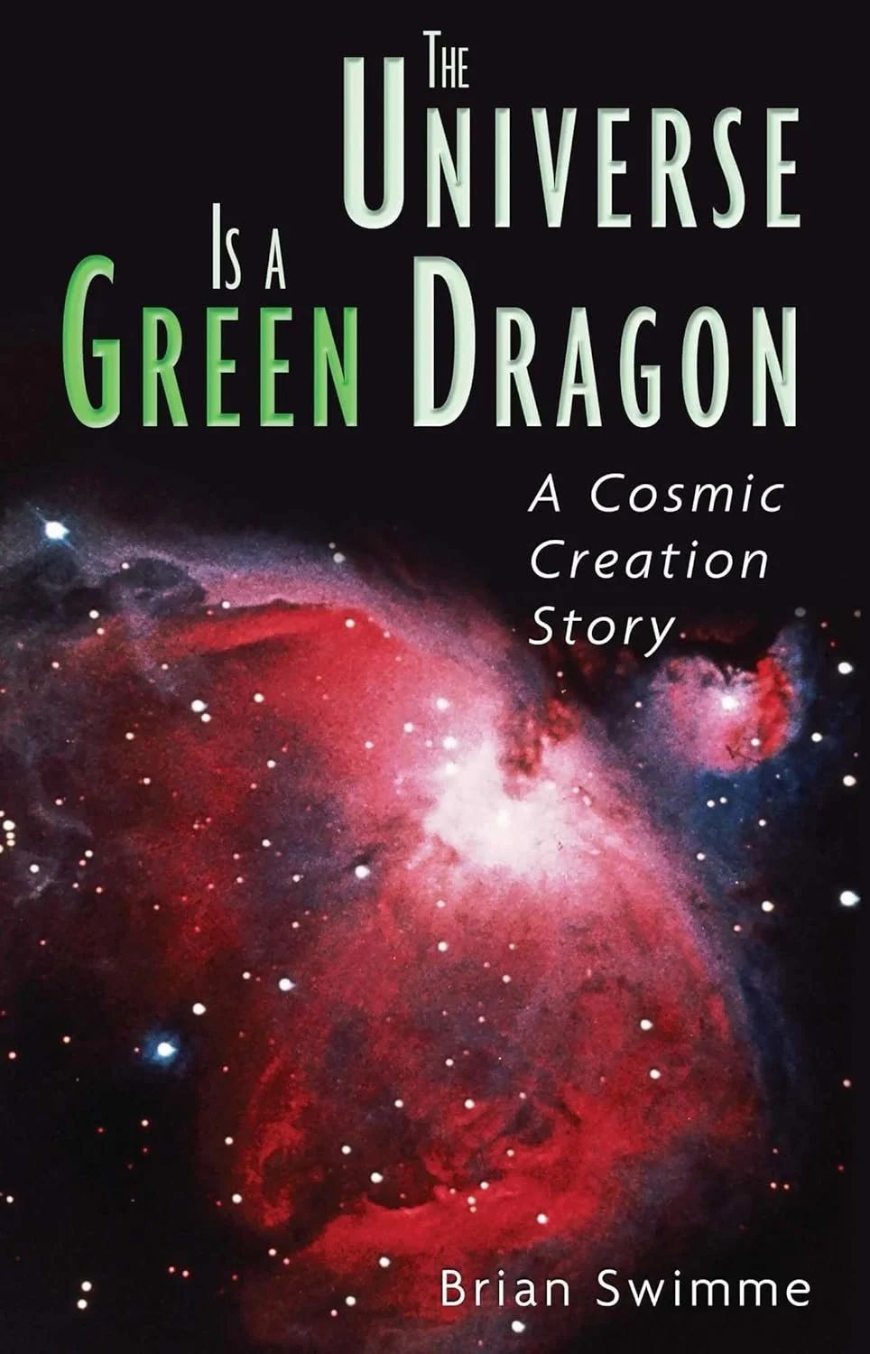 the universe is a green dragon brian swimme.jpg