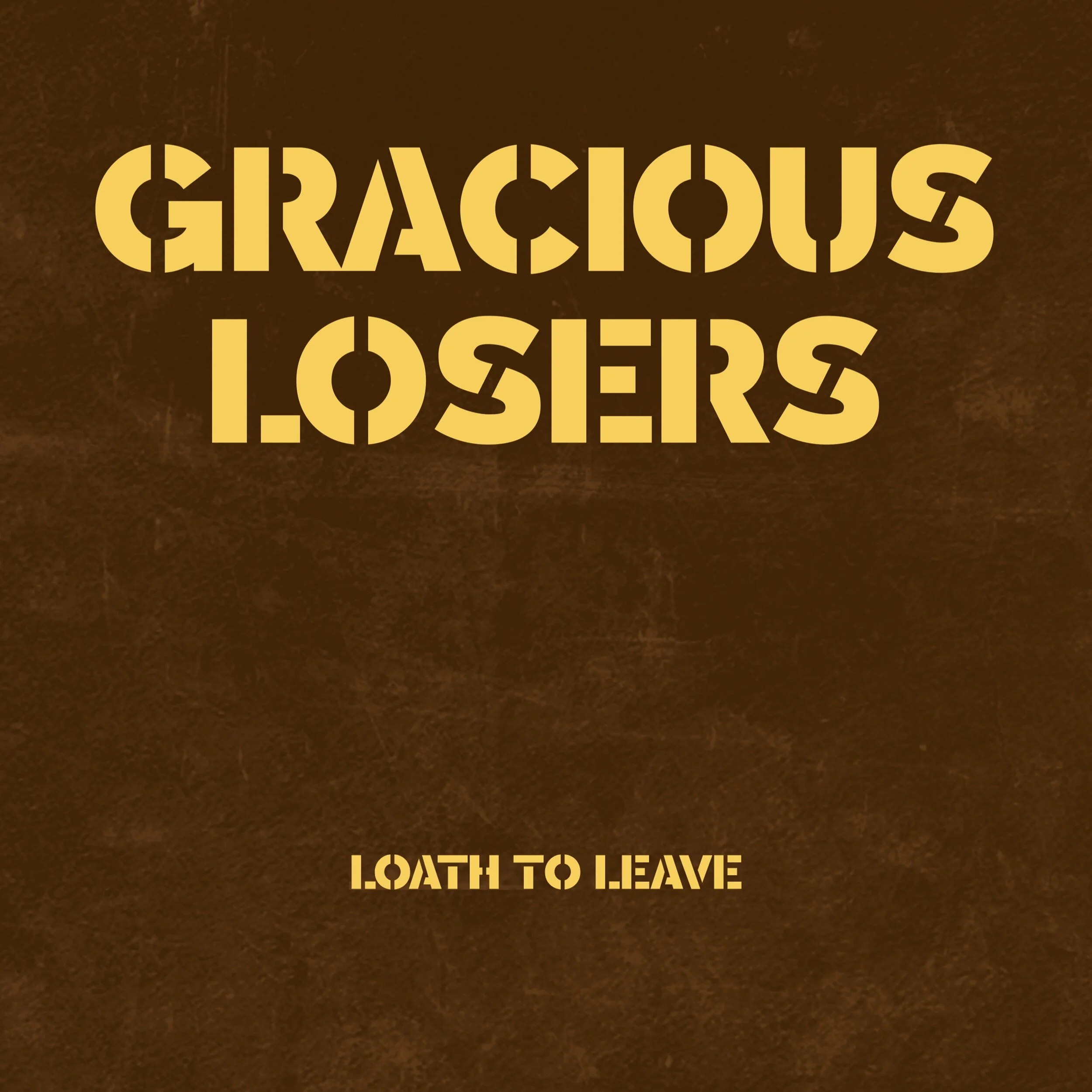 gracious losers_loath to leave_single art.jpeg
