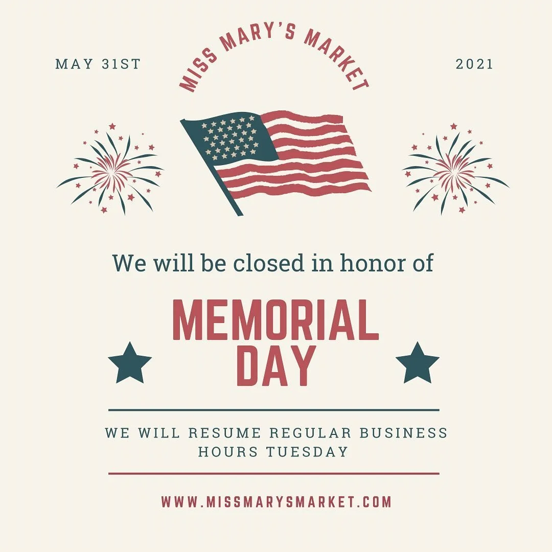 We will be closed tomorrow in honor of Memorial Day! We will resume regular business hours Tuesday, June 1st.