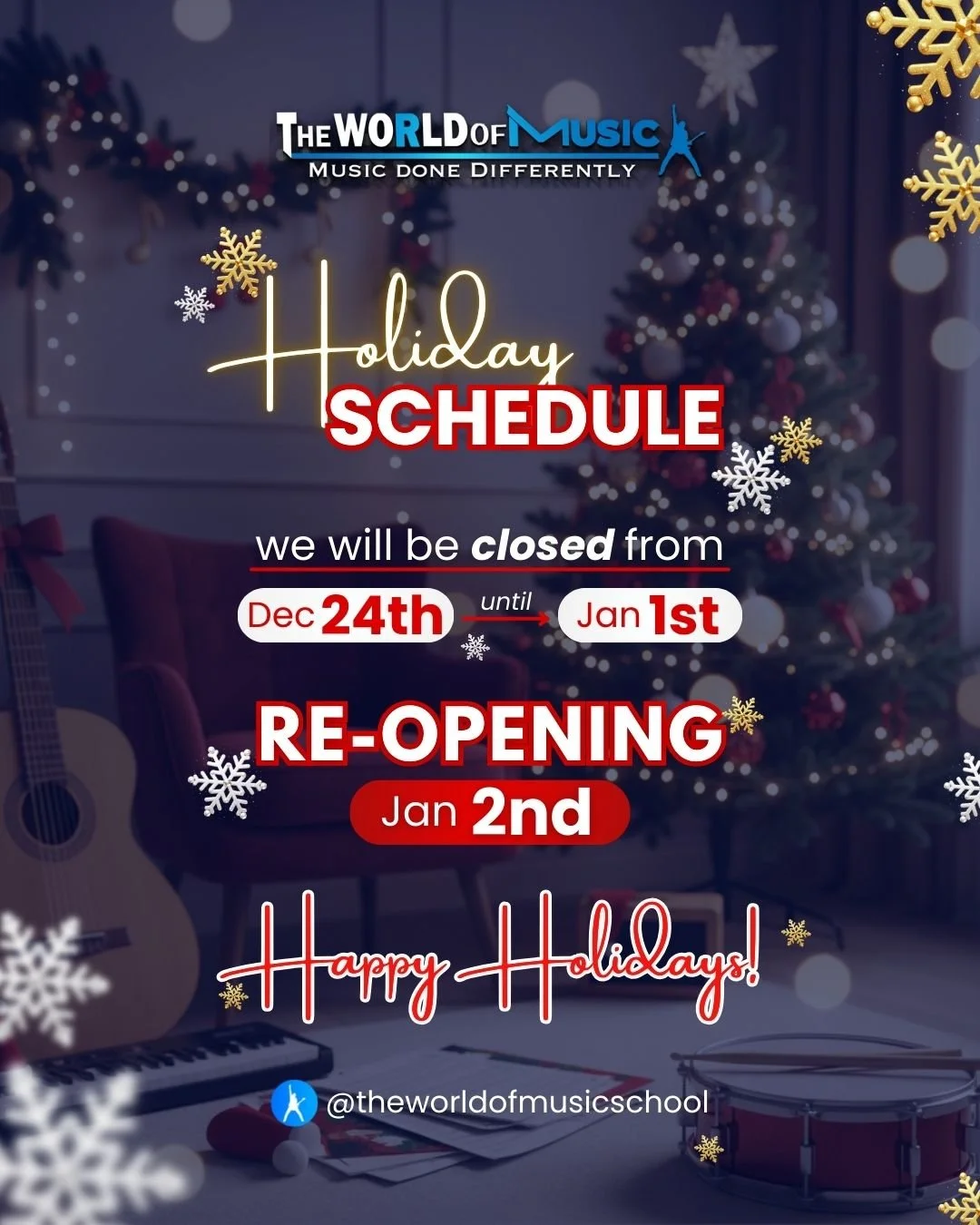 🔔🎄 HOLIDAY NOTICE | CLOSURE &amp; REOPENING DATES 🎶

As the year comes to a close, it&rsquo;s time for rest, celebration, and a well-deserved break! We&rsquo;d like to share our holiday schedule with our entire @theworldofmusicschool community:

?