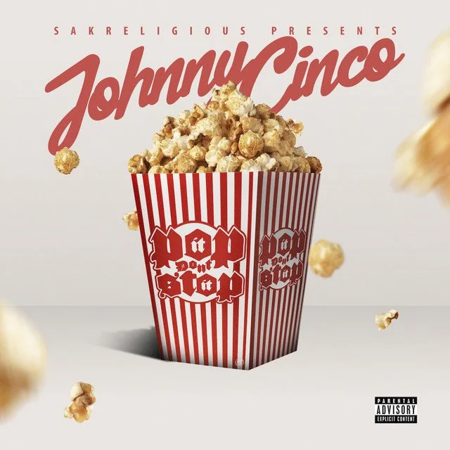 JOHNNY CINCO - POP IT DON'T STOP IT