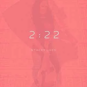 STACEY LOIS - 2:22 EP