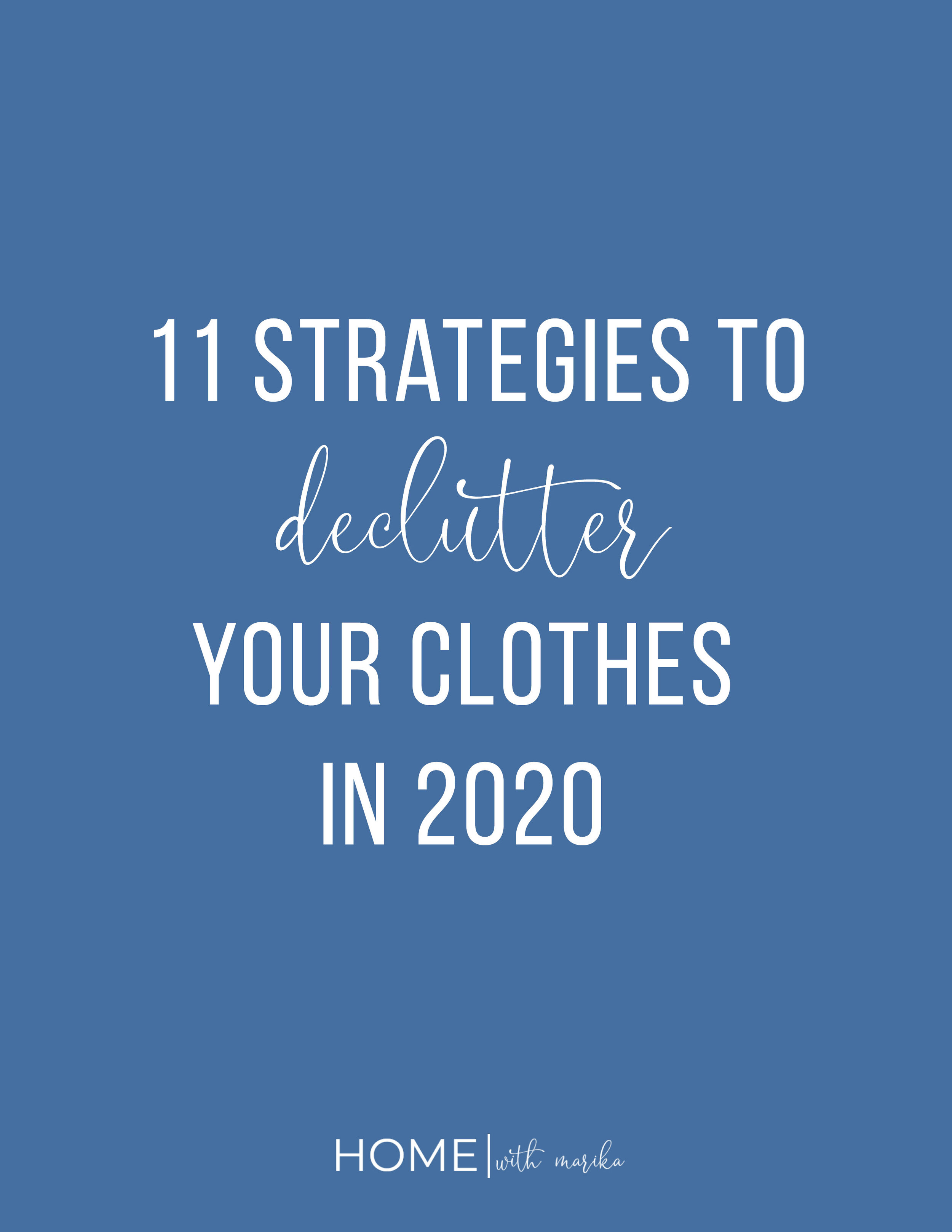 11 Strategies to Declutter Your Clothes in 2020 