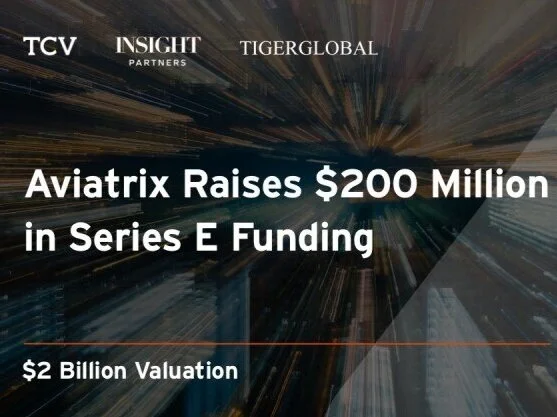 Aviatrix Raises $200 Million in Funding Led by TCV, Elevating the Cloud Networking Leader's Valuation to $2 Billion