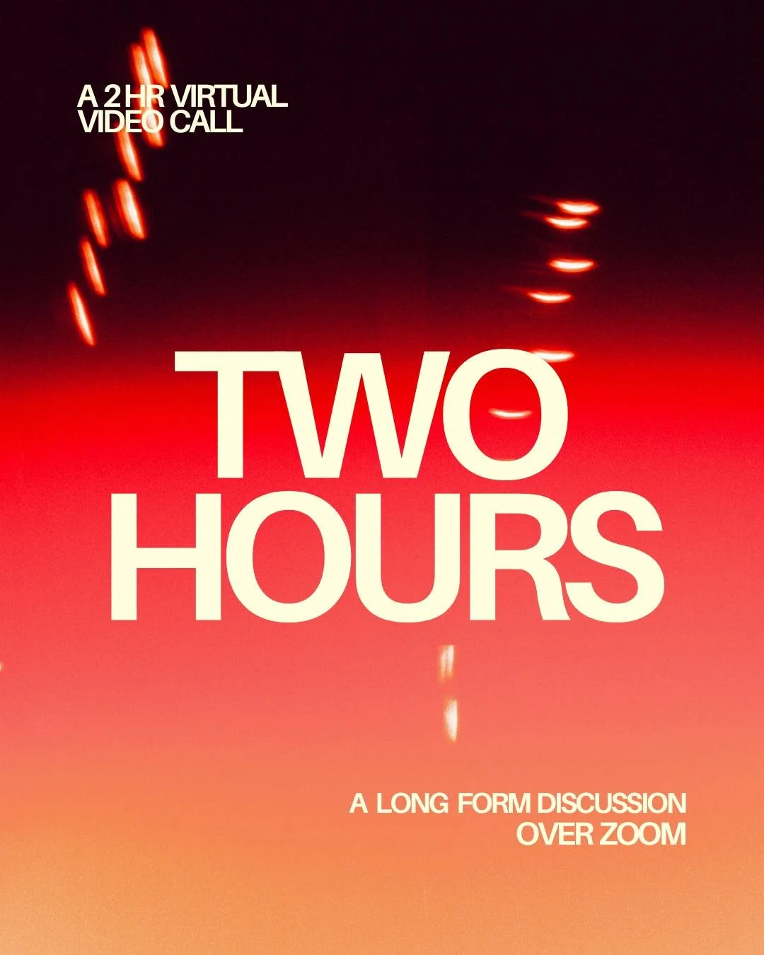 two hour call.