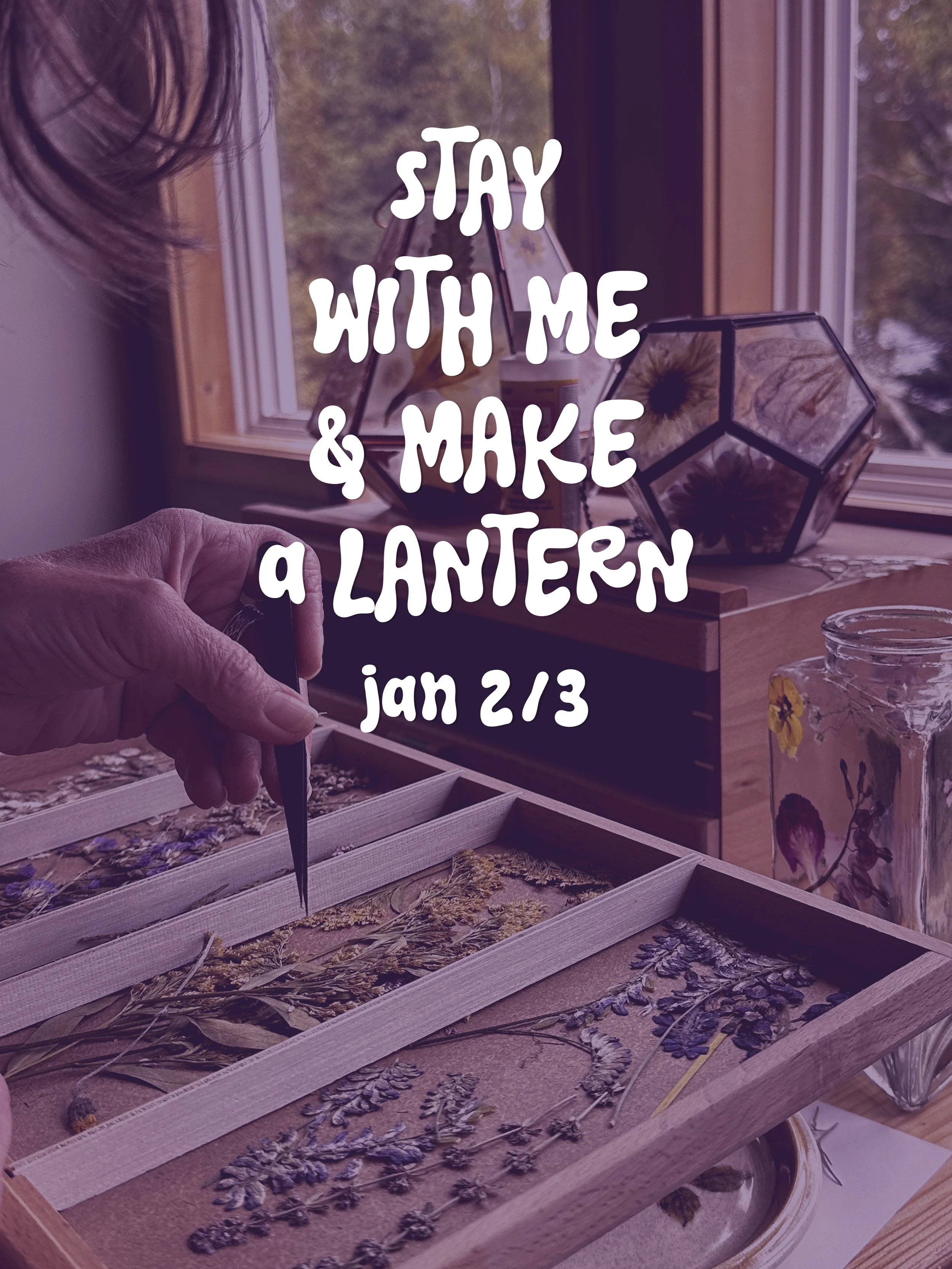 Stay With Me &amp; Make a Lantern!