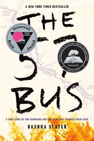 The 57 Bus A True Story of Two Teenagers and the Crime That Changed Their Lives - Young Adult Book Recommendations - Hamilton Pride.jpg