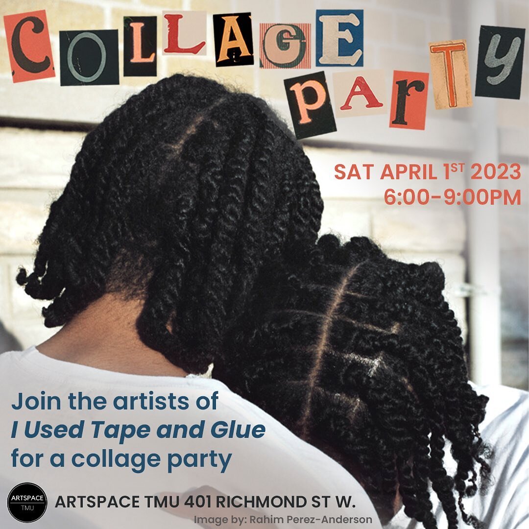 Join us for the 🎉 COLLAGE PARTY 🎉 this Saturday April 1st, 6-9pm. We&rsquo;ll have books and magazines, paper and glue and scissors. And snacks! And music! And the exhibition artists and curator! It&rsquo;s gonna be party. With collaging. Don&rsquo