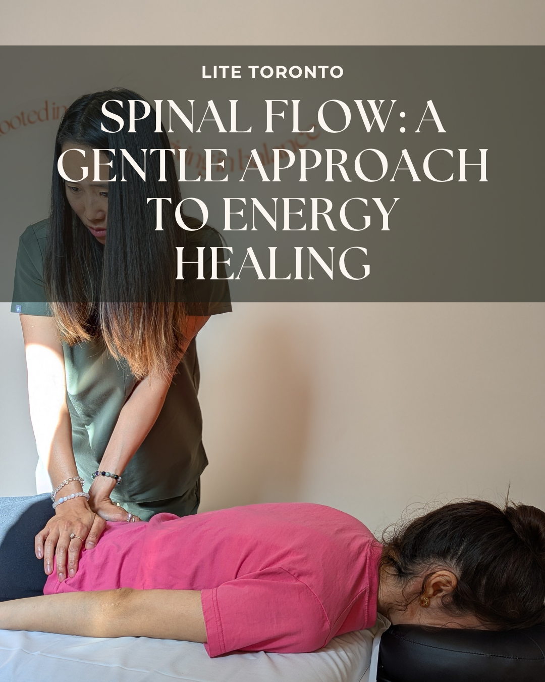 Spinal Flow in Toronto: A Gentle Approach to Energy Healing, Pain Relief &amp; Stress Reduction