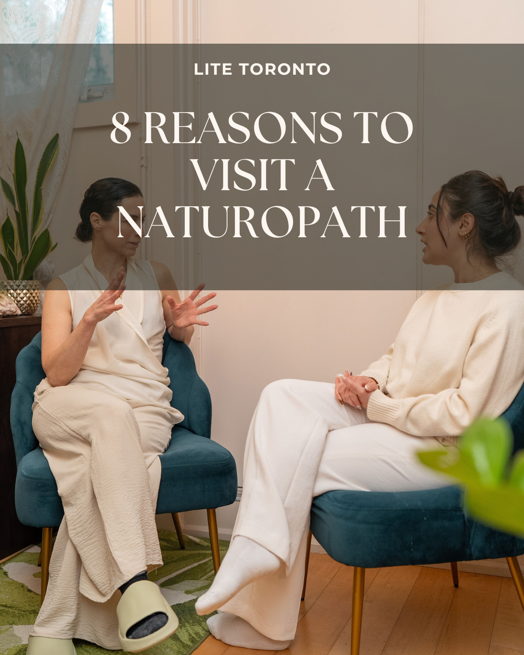Why See a Naturopath in Toronto? 8 Common Reasons Patients Book Their First Visit