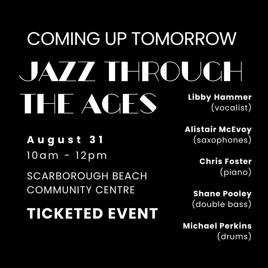 COMING UP TOMORROW: Jazz Through The Ages with Libby Hammer | Jazz Connect Festival

📆 August 31
🕙 10am - 12pm
📍 Stirling Leisure: Scarborough Beach Community Centre

Come down to the Scarborough Beach Community Centre for an intimate and unique e