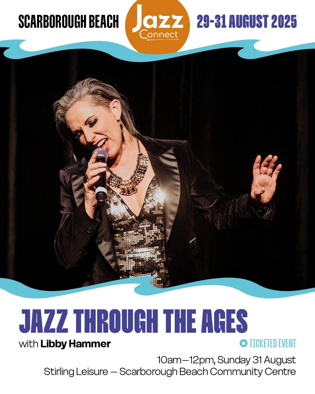 🌟 Jazz Connect | 29-31 August | Scarborough Beach 🌟

We're so excited to be partnering with JazzConnect this year to present two events as part of their festival lineup. 

JAZZ THROUGH THE AGES 
with Libby Hammer | @libbyhammer 
Sunday 31 August | 